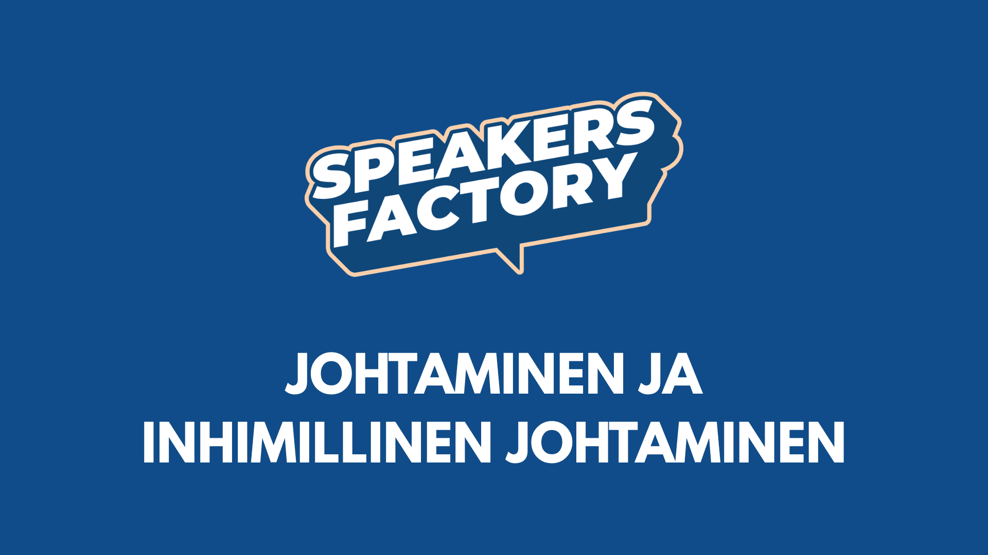 Johtaminen ja inhimillinen johtaminen – tulevaisuuden kilpailuetu
