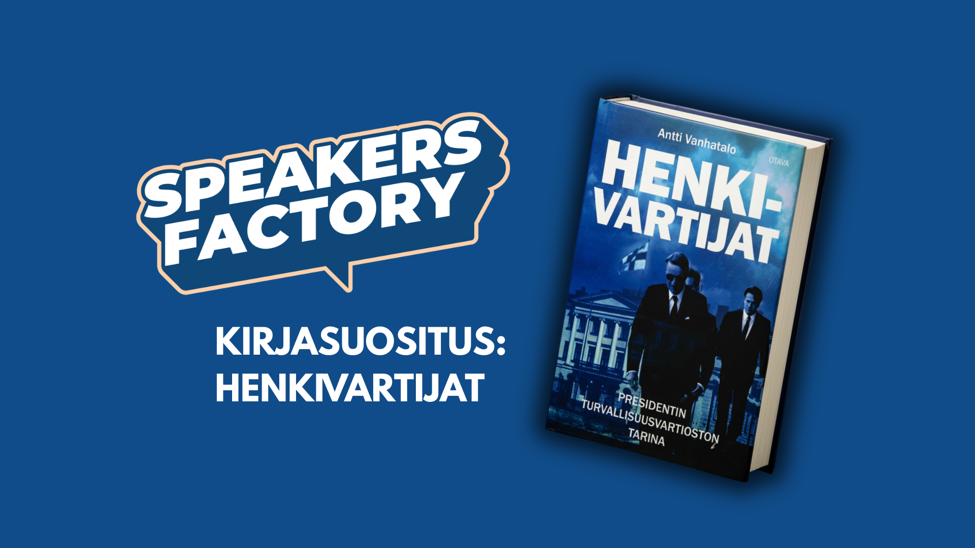 SpeakersFactoryn kirjasuositus: Henkivartijat
